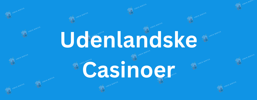 Bedste Casino Uden Rofus - Spil Uden Bekymringer Bedste Casino Uden Rofus - Spil Uden Bekymringer