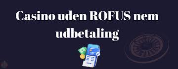 Udenlandske Casinoer Uden RoFUS En Dybtgående Guide Udenlandske Casinoer Uden RoFUS En Dybtgående Guide