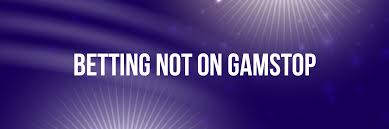 Exploring Non GamStop Sportsbooks A Comprehensive Guide -1111736761 Exploring Non GamStop Sportsbooks A Comprehensive Guide -1111736761