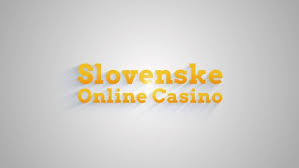 Nove online casino Slovensko Hrajte a vyhrajte!