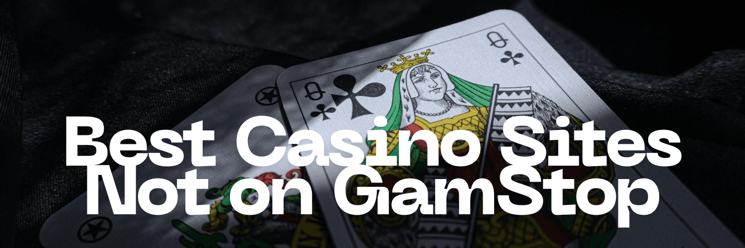 Top Casinos Not on Gamstop UK for Unrestricted Gaming Top Casinos Not on Gamstop UK for Unrestricted Gaming